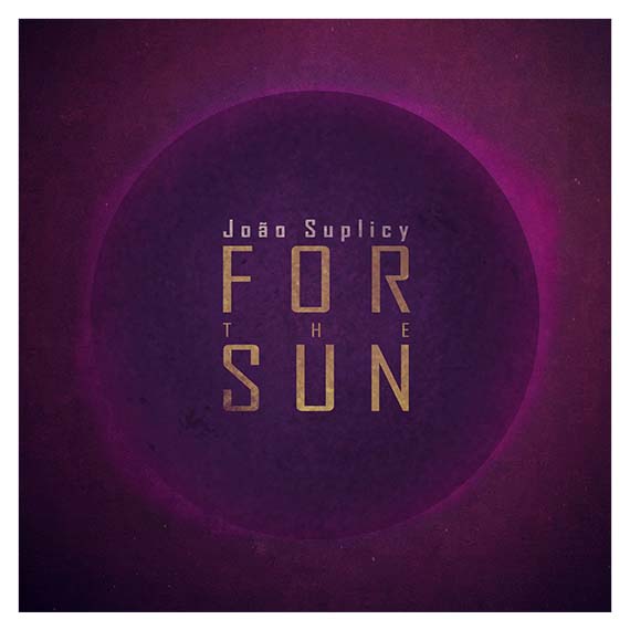 CAPA | João Suplicy | FOR THE SUN